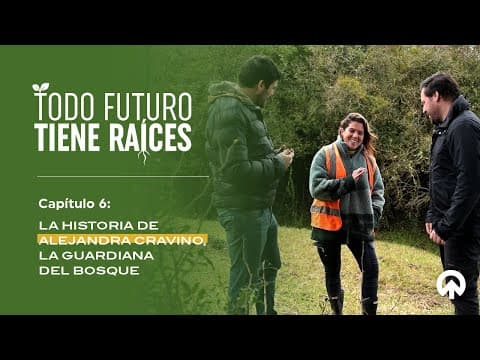 Episodio 6: Alexandra Cravino - Todo futuro tiene raíces.